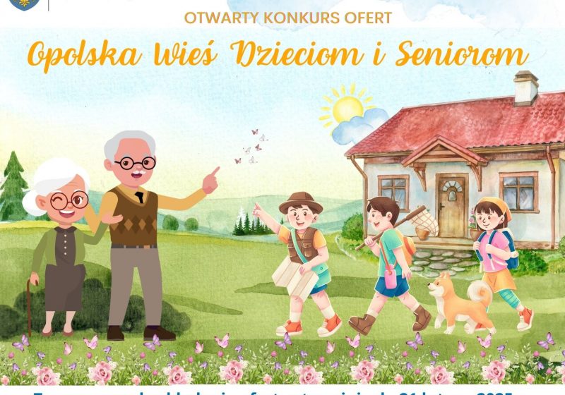 Otwarty Konkurs Ofert – „Opolska Wieś Dzieciom i Seniorom” – ZAPRASZAMY