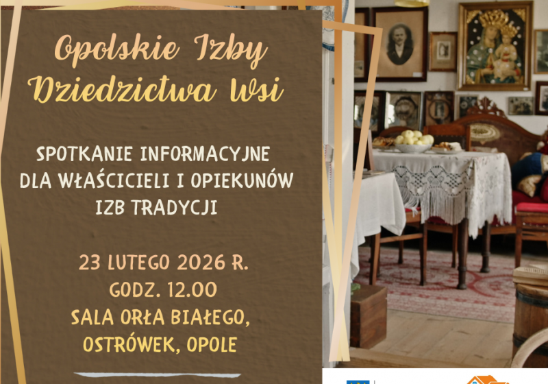 Zaproszenie na spotkanie informacyjne Sieci „Opolskie Izby Dziedzictwa Wsi”