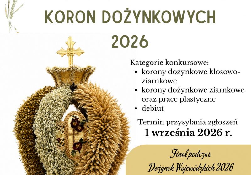 Wojewódzki Konkurs Koron Dożynkowych 2026